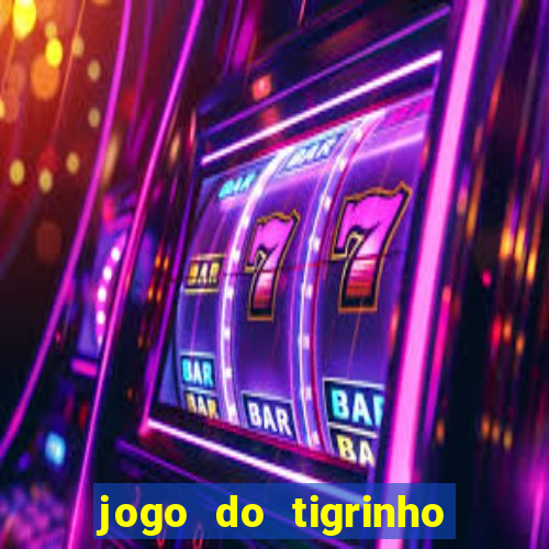 jogo do tigrinho deposito 1 real